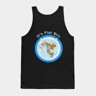 It's Flat Bro - Gleason Flat Earth Map Tank Top